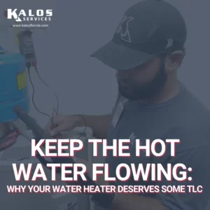 Keep the Hot Water Flowing: Why Your Water Heater Deserves Some TLC